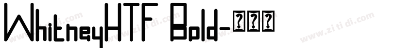 WhitneyHTF Bold字体转换